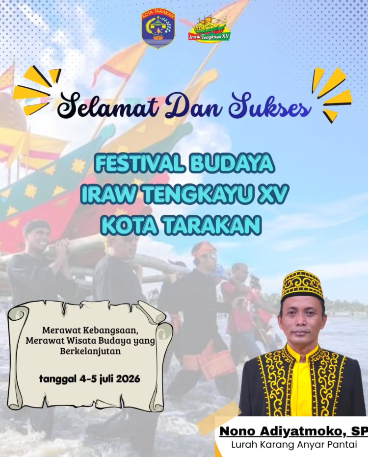 Selamat & Sukses Festival Budaya Iraw Tengkayu XV Kota Tarakan